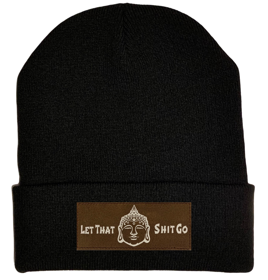 Beanie - Black, cuffed Beanie with let that shit go by buddha gear